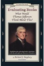 Evaluating Books: What Would Thomas Jefferson Think About This? (blemished)
