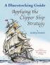 A Bluestocking Guide: Applying the Clipper Ship Strategy
